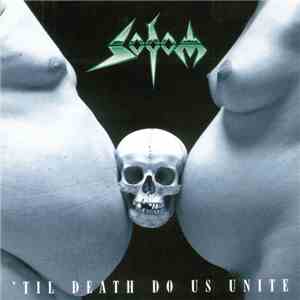Sodom - 'Til Death Do Us Unite download flac