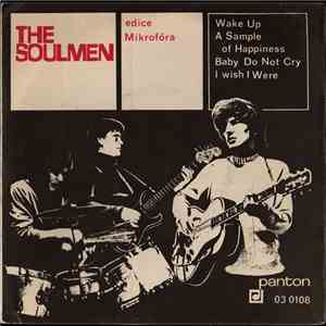 The Soulmen  - Wake Up / A Sample Of Happiness / Baby Do Not Cry / I Wish I Were download flac