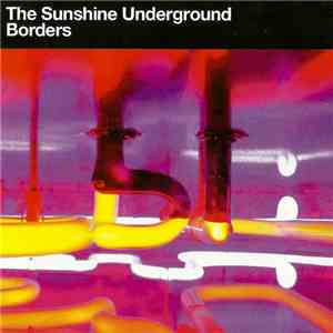 The Sunshine Underground - Borders download flac
