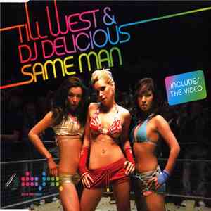 Till West & DJ Delicious - Same Man download flac
