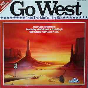 Various - Go West - Great Truckin' Country Hits FLAC album