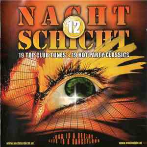 Various - Nachtschicht Vol. 12 (God Is A Deejay, Life Is A Dancefloor) download flac
