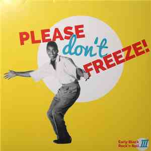 Various - Please Don't Freeze - Early Black Rock'n Roll III download flac