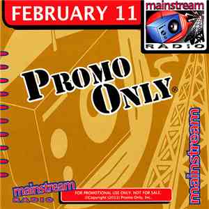 Various - Promo Only Mainstream Radio: February 2011 download flac
