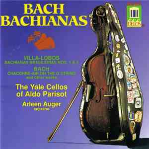 Villa-Lobos, Bach / The Yale Cellos Of Aldo Parisot, Arleen Auger - Bach Bachianas download flac