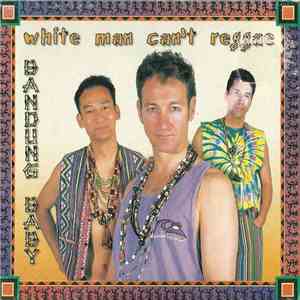 White Man Can't Reggae - Bandung Baby download flac