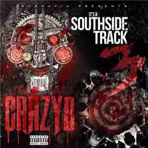 808 Mafia  Presents TM88 / Southside  - Crazy 8 / It's A Southside Track 3 download flac