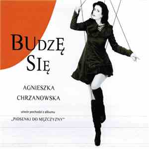Agnieszka Chrzanowska - Budzę Się download flac
