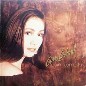 Ana Gabriel - Quién Como Tú download flac