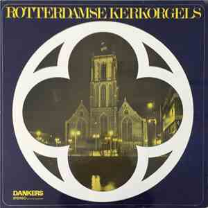 André Verwoerd - Rotterdamse Kerkorgels download flac