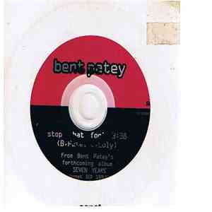 Bent Patey - Stop That Fool download flac