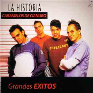 Caramelos De Cianuro - La Historia - Grandes Exitos FLAC album