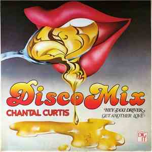 Chantal Curtis - Hey Taxi Driver / Get Another Love download flac