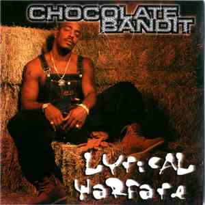 Chocolate Bandit - Lyrical Warfare download flac