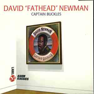David "Fathead" Newman - Captain Buckles download flac