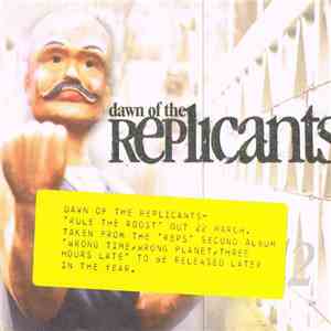 Dawn Of The Replicants - Rule The Roost download flac