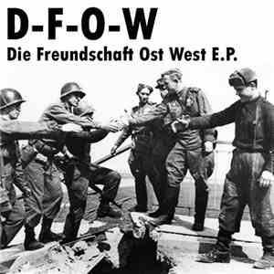 D-F-O-W - Die Freundschaft E.P. download flac