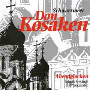 Die Schwarzmeer Don Kosaken - Abendglocken download flac