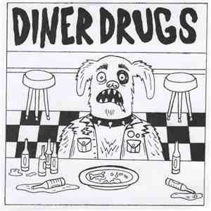 Diner Drugs - Diner Drugs EP download flac
