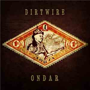 Dirtwire - Ondar download flac