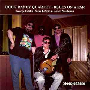 Doug Raney Quartet - Blues On A Par download flac