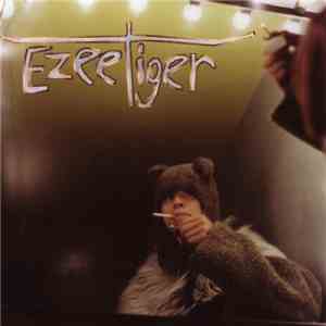 Ezee Tiger - Ezee Tiger download flac