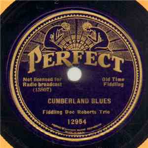 Fiddling Doc Roberts Trio - Cumberland Blues / Down Yonder download flac