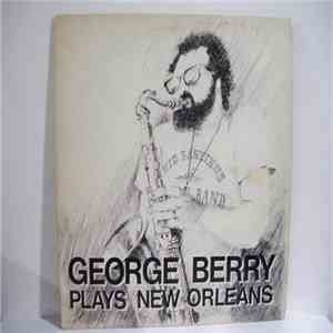 George Berry - George Berry Plays New Orleans download flac