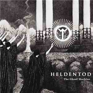 Heldentod - The Ghost Machine download flac
