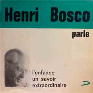 Henri Bosco - Parle L'Enfance Un Savoir Extraordinaire download flac