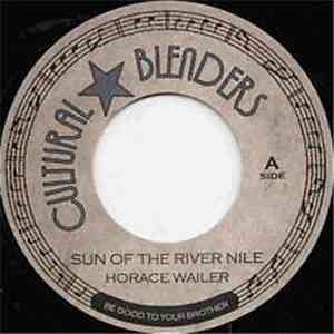 Horace Wailer / Nesta Miller - Sun Of The River Nile / Kaya Junction download flac