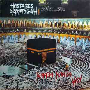 Hostages Of Ayatollah / Manson Youth - Kaaba Kaaba Hey / Only Time Will Tell download flac