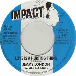 Jimmy London With Impact All Stars / Jackie Mittoo & Randy's All Stars - Love Is A Hurting Thing / Soul & Inspiration download flac