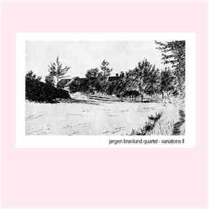 Jørgen Brønlund Quartet - variations ii download flac