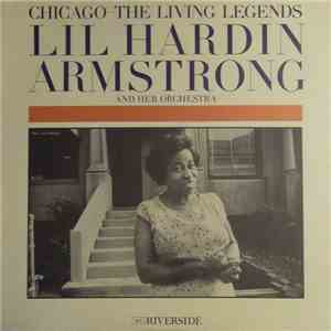 Lil Hardin Armstrong And Her Orchestra - Chicago - The Living Legends download flac