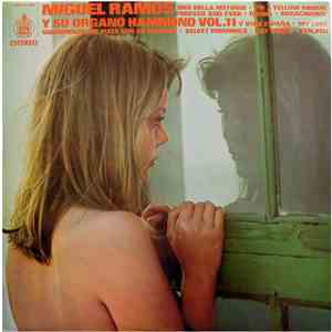 Miguel Ramos - Miguel Ramos Y Su Órgano Hammond / Vol.11 download flac