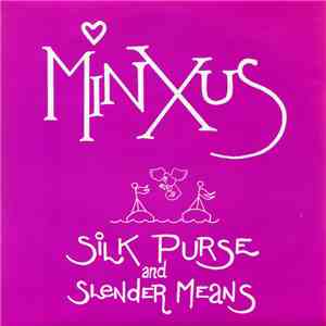 Minxus - Silk Purse And Slender Means download flac