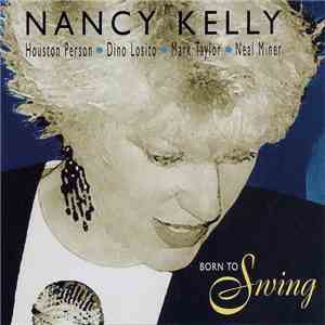 Nancy Kelly  - Born To Swing download flac