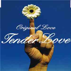Original Love - Tender Love download flac