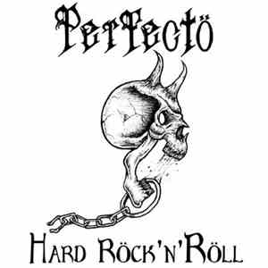 Perfecto  - Hard Röck'n Röll download flac