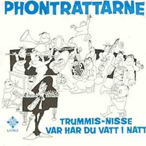 Phontrattarne - Trummis-Nisse / Var Har Du Vatt I Natt download flac