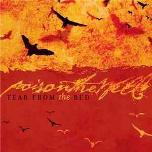 Poison The Well - Tear From The Red FLAC album