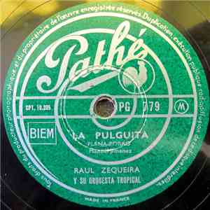 Raoul Zequeira Y Su Orquesta Tropical - La Pulguita / La Ventana download flac