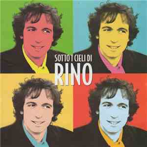 Rino Gaetano - Sotto I Cieli Di Rino download flac