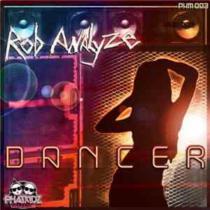 Rob Analyze - Dancer download flac