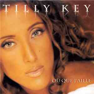 Tilly Key - Où Que J'aille download flac