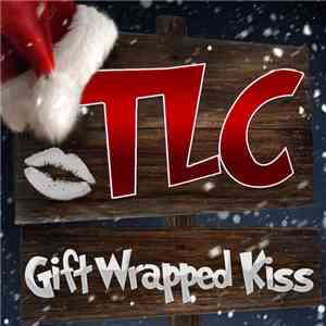 TLC - Gift Wrapped Kiss download flac