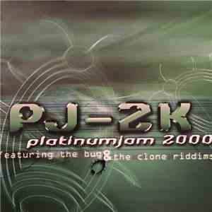 Various - PJ-2K Platinumjam 2000 featuring The Bug & The Clone Riddims download flac