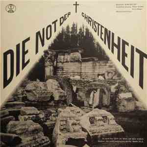 Wim Malgo, Walter Schäfer , Annie Malgo, Mitternachtsruf-Chor - Die Not Der Christenheit download flac