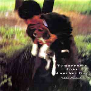 Yukihiro Takahashi - Tomorrow's Just Another Day download flac